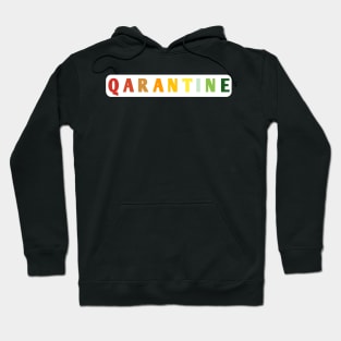 Quarantine Hoodie